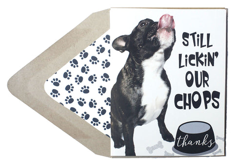 Still Lickin' Our Chops Thank You Card - Dog Series