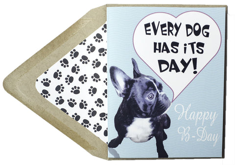 Every Dog Has Its Day Birthday Card - Dog Series