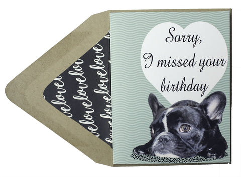 Sorry I Missed Your Birthday Card - Dog Series